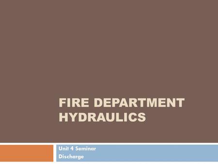 Fire Department Hydraulics