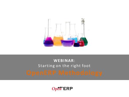 WEBINAR: Starting on the right foot OpenERP Methodology.