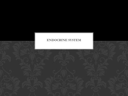 The endocrine system is vital in regulating mood, growth and development, tissue function, metabolism, and sexual function and reproductive processes.