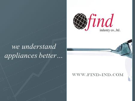 We understand appliances better… www.find-ind.com.