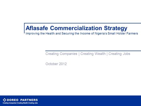 Creating Companies | Creating Wealth | Creating Jobs October 2012