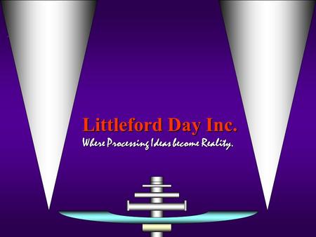 Littleford Day Inc. Where Processing Ideas become Reality.