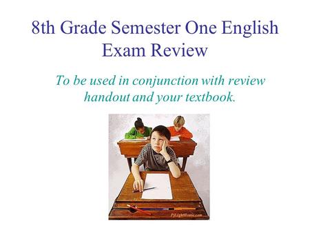 8th Grade Semester One English Exam Review