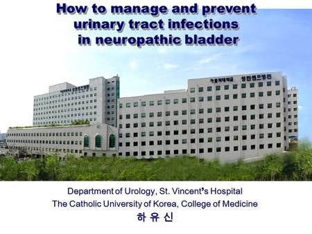 How to manage and prevent urinary tract infections in neuropathic bladder in neuropathic bladder How to manage and prevent urinary tract infections in.