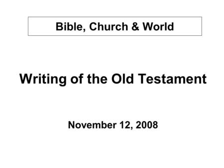 Writing of the Old Testament