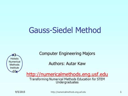 Computer Engineering Majors Authors: Autar Kaw 