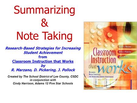 Research-Based Strategies for Increasing Student Achievement from Classroom Instruction that Works by R. Marzano, D. Pickering, J. Pollock Created by The.