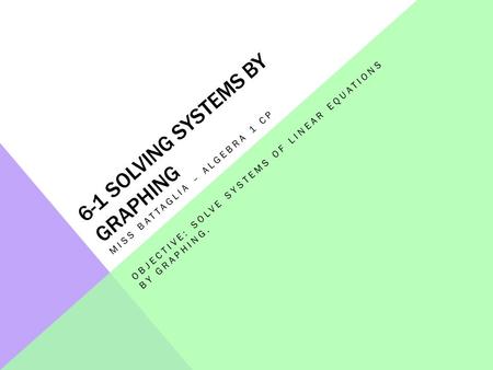 6-1 Solving systems by graphing