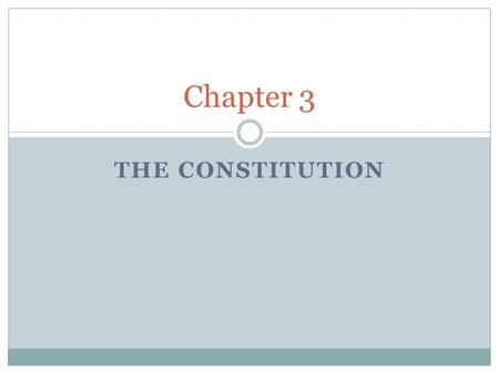 Chapter 3 The Constitution.