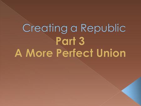 Americans were the first people to write a constitution setting up a government. Yet many ideas in the Constitution had come from other sources.