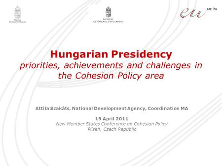 Attila Szakáts, National Development Agency, Coordination MA