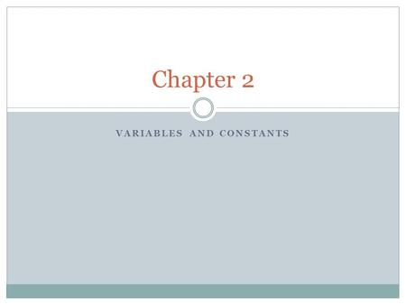 Variables and Constants