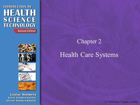 Chapter 2 Health Care Systems.