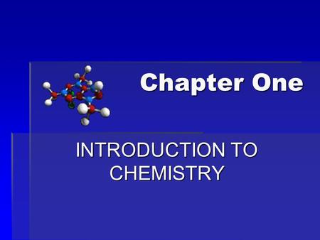 INTRODUCTION TO CHEMISTRY