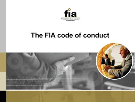 The FIA code of conduct. How many clients does it take to establish a sound, profitable and sustainable business?