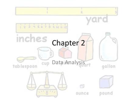 Chapter 2 Data Analysis.