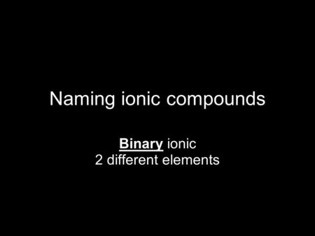 Naming ionic compounds