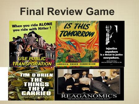 Final Review Game. Round 1: WWII 1. What U.S. ally was never conquered by the Axis Powers? 2. Name the three Axis powers and at least two of their leaders.