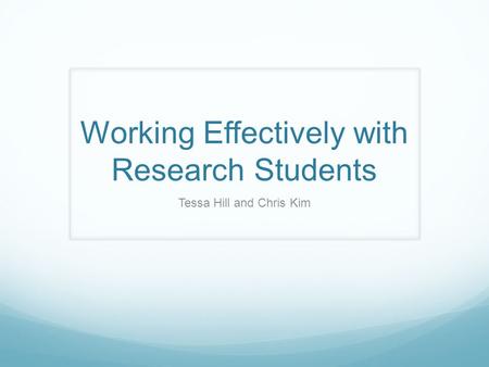 Working Effectively with Research Students