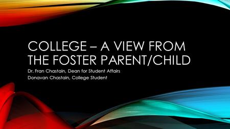 College – a view from the foster parent/child