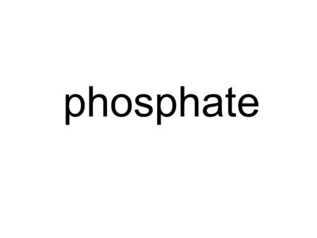 Phosphate. aluminum acetate Al 3+ hydrogen carbonate.