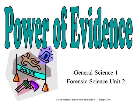 General Science 1 Forensic Science Unit 2