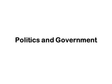 Politics and Government