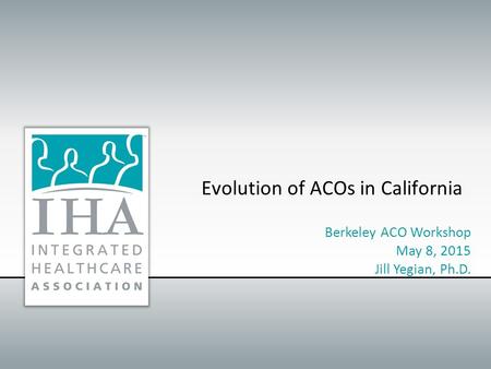 Evolution of ACOs in California