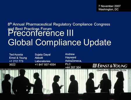 Agenda 8:00 am: Organizing and Operating a Global Compliance Program