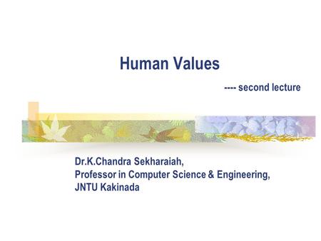 Human Values ---- second lecture