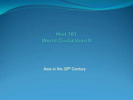 Asia in the 20 th Century Asia in the 20 th Century China Becomes a Republic China remained a weak, divided nation in the late 19 th and early 20 th.