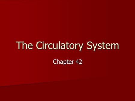 The Circulatory System