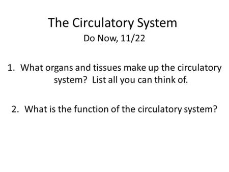 The Circulatory System