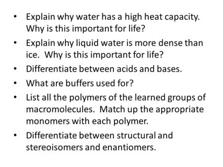 Explain why water has a high heat capacity