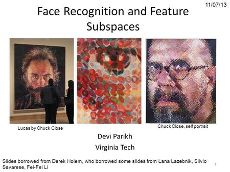 Face Recognition and Feature Subspaces