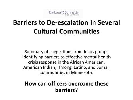 Barriers to De-escalation in Several Cultural Communities