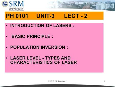 PH 0101 UNIT-3 LECT - 2 INTRODUCTION OF LASERS : BASIC PRINCIPLE :