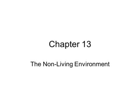 The Non-Living Environment