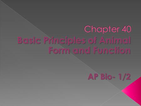  Anatomy is the study of the structure of an organism  Physiology is the study of the functions an organism performs  Form and function are related.