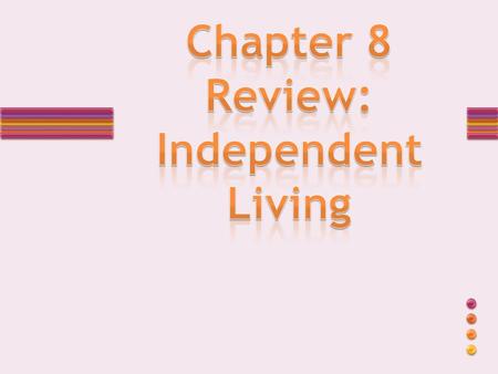 Lease Security deposit Landlord Tenant Front-end-ratio Back-end-ratio Condominium Co-op Escrow Recurring /Non-recurring costs Vocabulary to Know!!!! Amortization.