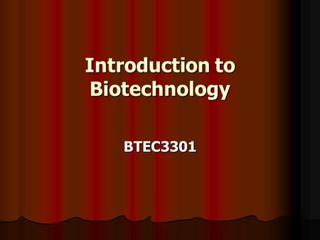 Introduction to Biotechnology