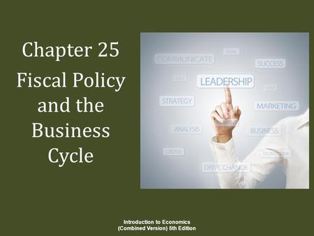 Chapter 25 Fiscal Policy and the Business Cycle