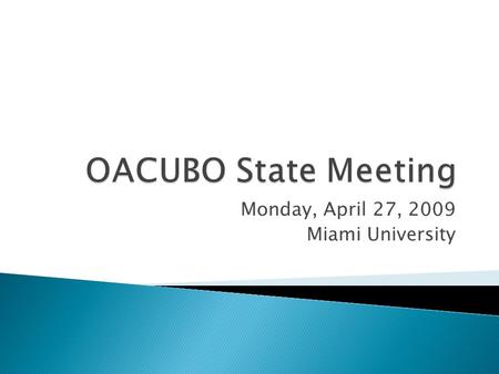 Monday, April 27, 2009 Miami University. Rich Petrick Vice Chancellor for Finance Ohio Board of Regents.
