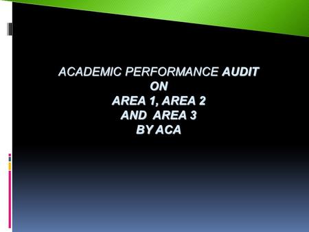 ACADEMIC PERFORMANCE AUDIT