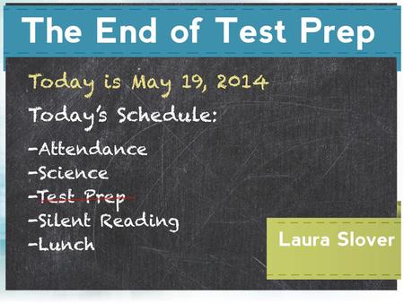 The End of Test Prep Laura Slover Partnership for Assessment of Readiness for College and Careers Imagine Shivonne, a student in the 10th grade. It’s.