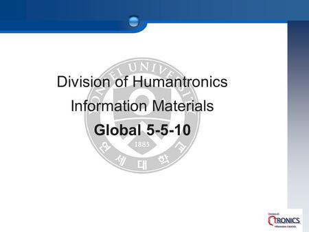 Division of Humantronics Information Materials Global 5-5-10.