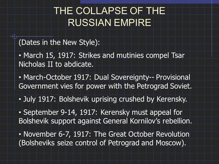 THE COLLAPSE OF THE RUSSIAN EMPIRE