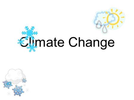 Climate Change. Water How Old Is Water? Water has been around for millions of years and is almost as old as the Earth. When you look at your glass of.