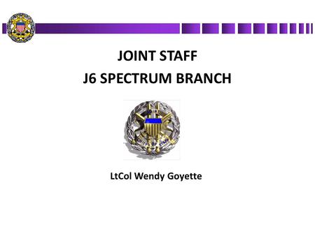 JOINT STAFF J6 SPECTRUM BRANCH