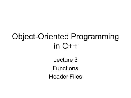 Object-Oriented Programming in C++